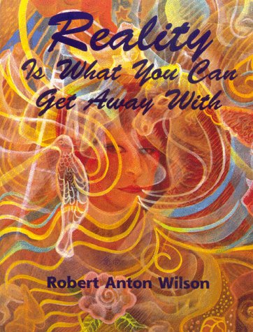 Read Reality Is What You Can Get Away With