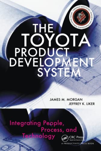 The Toyota Product Development System: Integrating People, Process, and Technology book cover