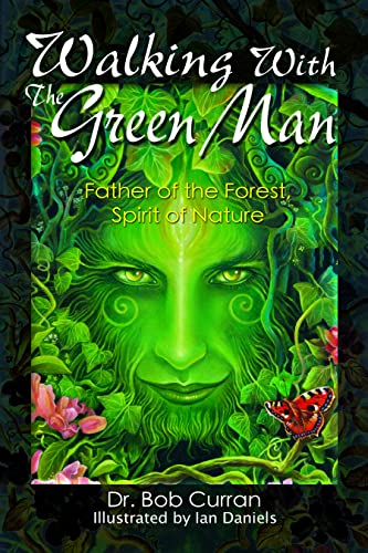 Read Walking With the Green Man: Father of the Forest, Spirit of Nature