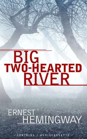 Read Big Two-Hearted River