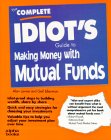 The Complete Idiot's Guide to Making Money with Mutual Funds book cover