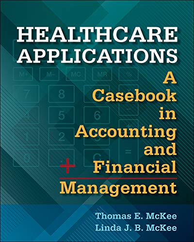 Healthcare Applications: A Casebook in Accounting and Financial Management book cover