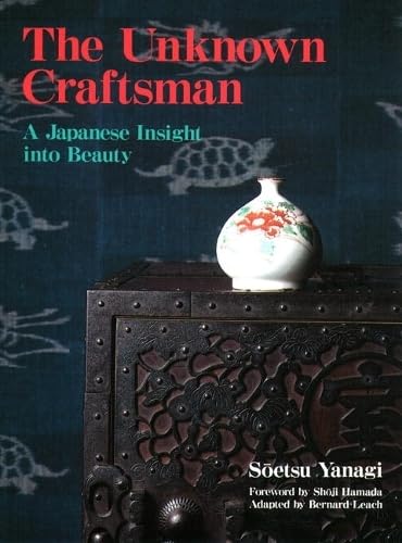 The Unknown Craftsman: A Japanese Insight Into Beauty book cover