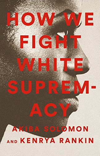 How We Fight White Supremacy book cover