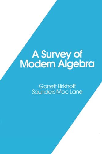 A Survey of Modern Algebra (AKP Classics) (Akp Classics) book cover