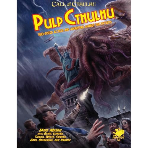 Pulp Cthulhu: Two-Fisted Action and Adventure Against the Mythos book cover