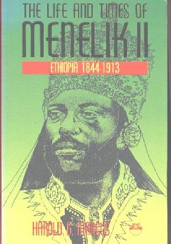 The Life and Times of Menelik II: Ethiopia, 1844-1913 book cover