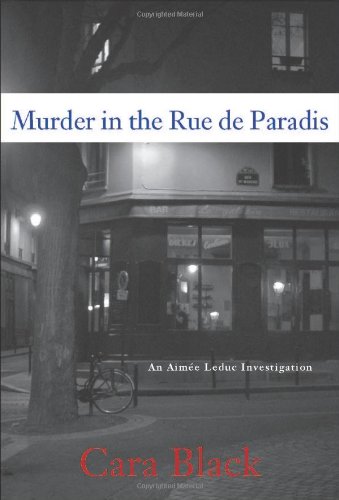 Read Murder in the Rue de Paradis (Aimee Leduc Investigations, #8)