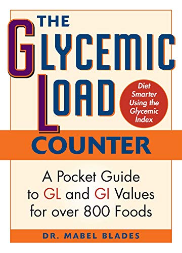 The Glycemic Load Counter: A Pocket Guide to GL and GI Values for over 800 Foods book cover
