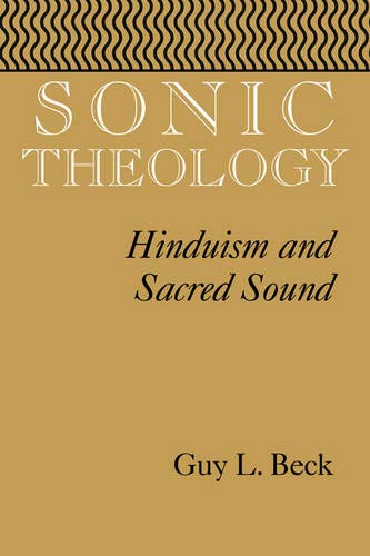 Read Sonic Theology: Hinduism and Sacred Sound (Studies in Comparative Religion)