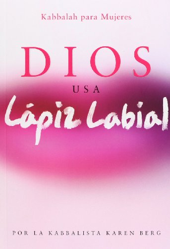 Dios Usa Lapiz Labial: God Wears Lipstick book cover