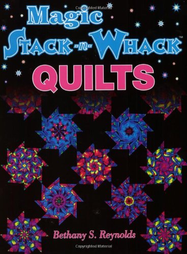 Magic Stack-N-Whack Quilts book cover