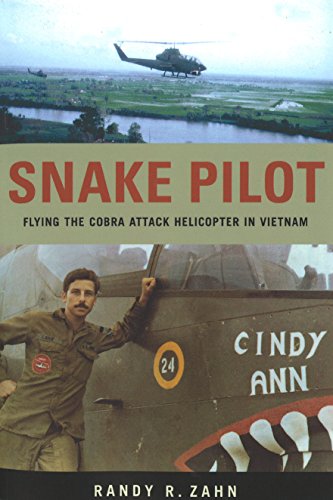 Read Snake Pilot: Flying the Cobra Attack Helicopter in Vietnam