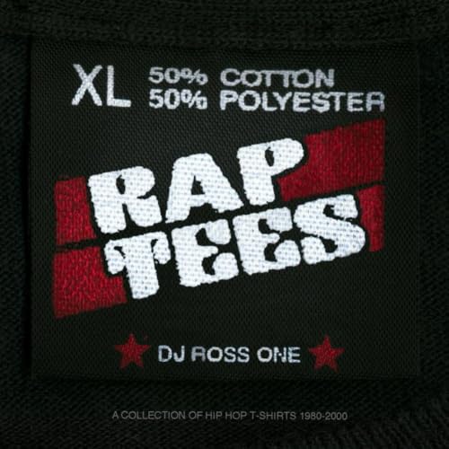 Rap Tees: A Collection of Hip-Hop T-Shirts 1980-1999 book cover
