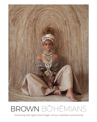 Brown Bohemians: Honoring the Light and Magic of Our Creative Community book cover