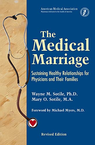 The Medical Marriage: Sustaining Healthy Relationship for Physicians and Their Families book cover