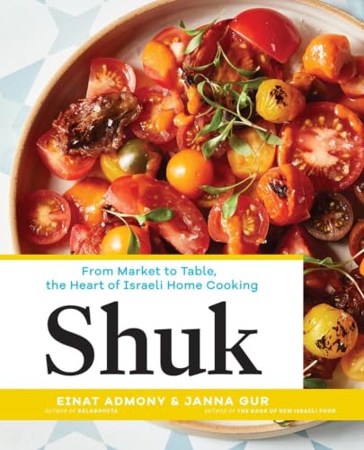 Shuk: The Heart of Israeli Cooking book cover