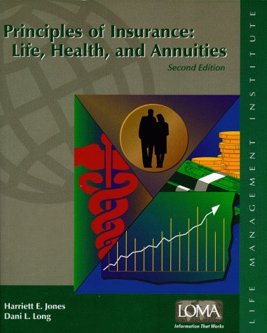 Principles of Insurance: Life, Health, and Annuities book cover