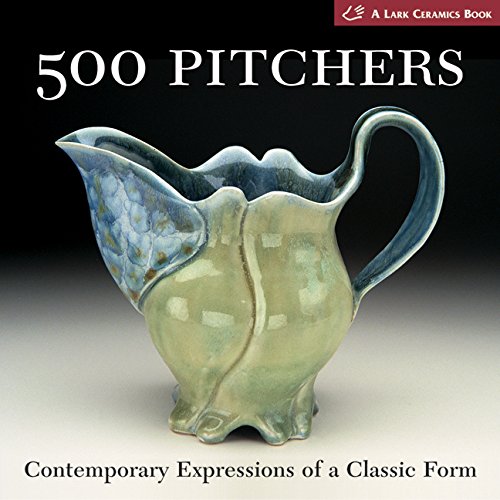 500 Pitchers: Contemporary Expressions of a Classic Form book cover