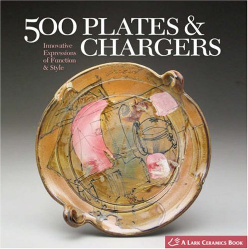 500 Plates & Chargers: Innovative Expressions of Function & Style book cover