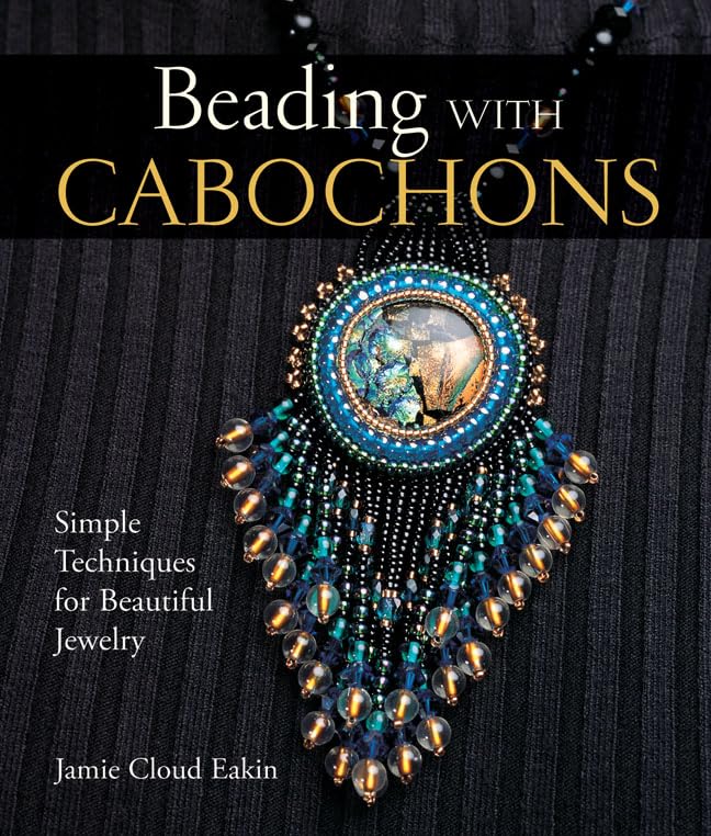 Beading with Cabochons: Simple Techniques for Beautiful Jewelry book cover
