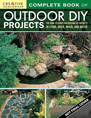 Complete Book of Outdoor DIY Projects: The How-To Guide for Building 35 Projects in Stone, Brick, Wood, and Water book cover