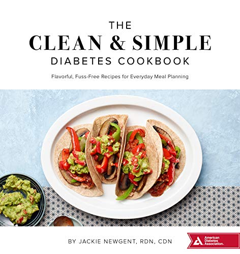 The Clean & Simple Diabetes Cookbook: Flavorful, Fuss-Free Recipes for Everyday Meal Planning book cover