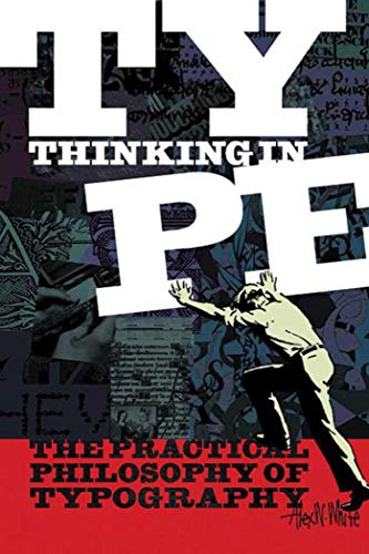 Thinking in Type: The Practical Philosophy of Typography book cover