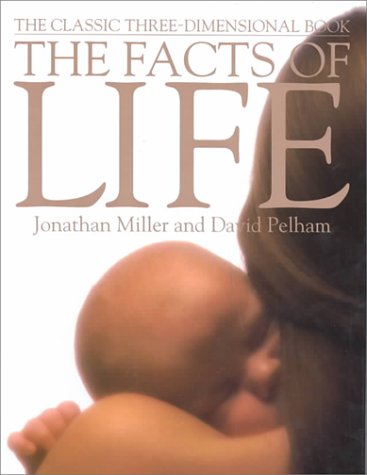 The Facts of Life: A Three-Dimensional Study book cover