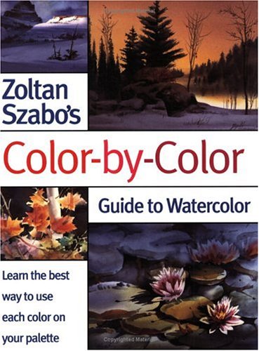 Zoltan Szabo's Color-By-Color Guide to Watercolor book cover