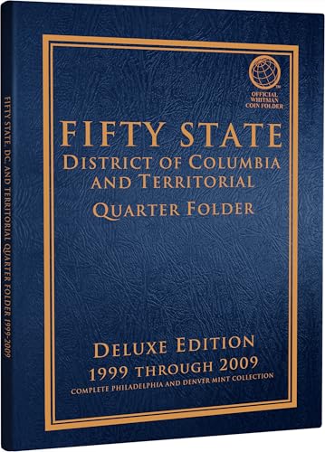 FOLDER: Fifty State (District of Columbia and Territorial) Commemorative Quarter Folder: Deluxe Edition (Official Whitman Coin Folder) book cover