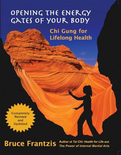 Opening the Energy Gates of Your Body: Qigong for Lifelong Health book cover
