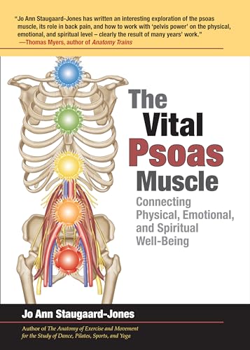 The Vital Psoas Muscle: Connecting Physical, Emotional, and Spiritual Well-Being book cover