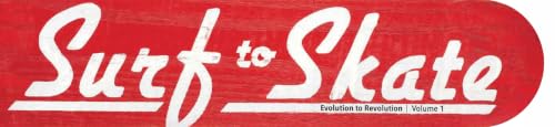 Surf to Skate - Vol. 1: Evolution to Revolution book cover