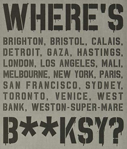 Where's Banksy?: Banksy's Greatest Works in Context book cover