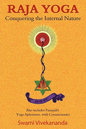 Read Raja Yoga: Conquering the Internal Nature
