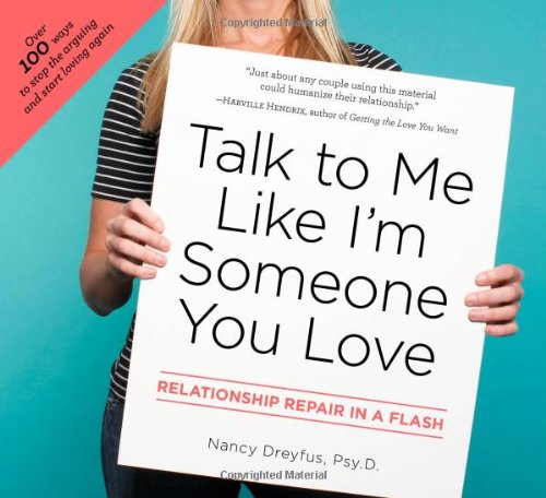 Read Talk to Me Like I'm Someone You Love: Relationship Repair in a Flash