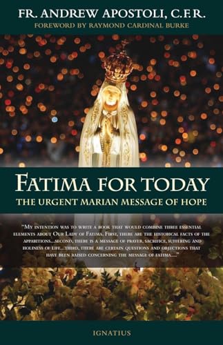 Fatima for Today: The Urgent Marian Message of Hope