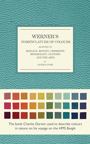 Werner's Nomenclature of Colours: Adapted to Zoology, Botany, Chemistry, Mineralogy, Anatomy, and the Arts book cover