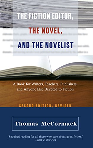 The Fiction Editor, the Novel, and the Novelist