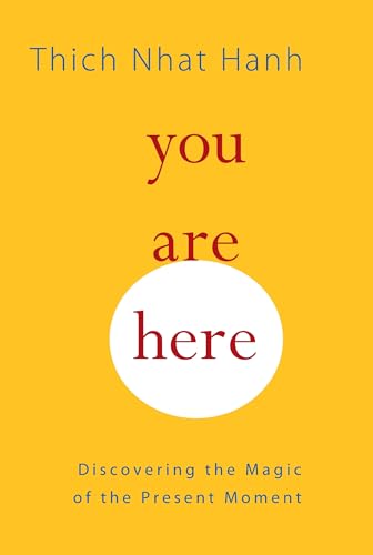 Read You Are Here: Discovering the Magic of the Present Moment