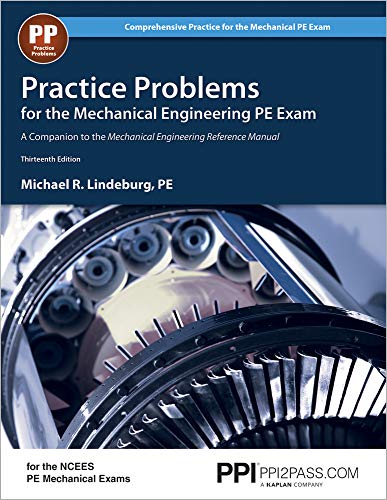 Practice Problems for the Mechanical Engineering PE Exam: A Companion to the Mechanical Engineering Reference Manual book cover