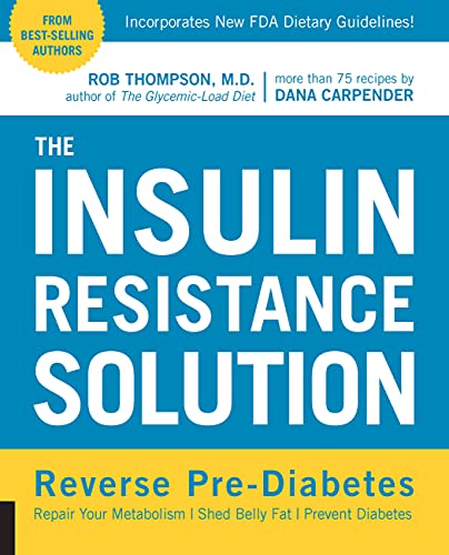 The Insulin Resistance Solution: Repair Your Damaged Metabolism, Prevent Diabetes and Heart Disease, and Balance Your Blood Sugar for Life book cover