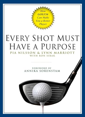 Every Shot Must Have a Purpose: How Golf54 Can Make You a Better Player book cover