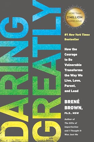 Daring Greatly by Brené Brown, PhD, LMSW book cover