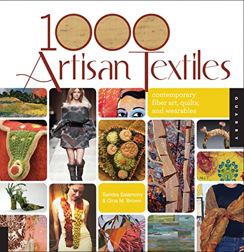 1,000 Artisan Textiles: Contemporary Fiber Art, Quilts, and Wearables book cover