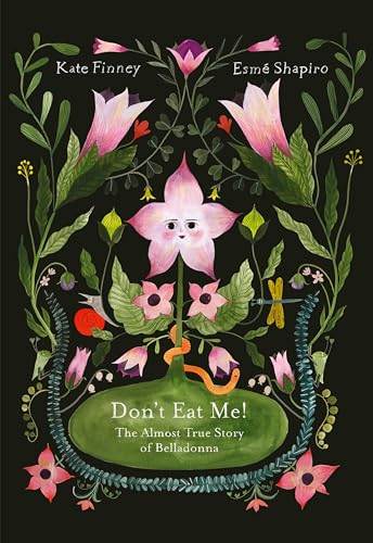 Read Don’t Eat Me! The Almost True Story of Belladonna
