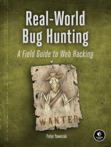 Real-World Bug Hunting: A Field Guide to Web Hacking book cover
