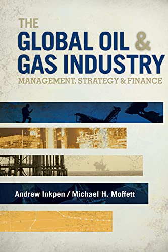 The Global Oil & Gas Industry: Management, Strategy and Finance book cover