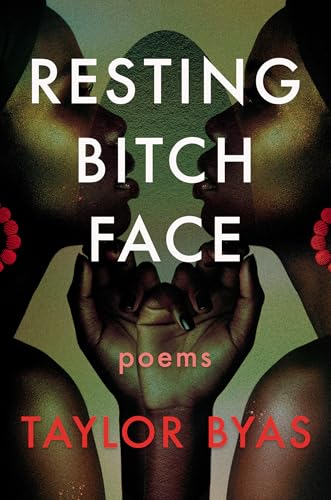 Read Resting Bitch Face: Poems